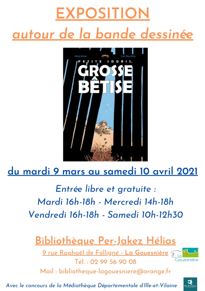 Exposition autour de la bande dessinée « PETITE SOURIS, GROSSE BÊTISE » à la médiathèque du 09 mars au 10 avril 2021. Exposition autour de la bande dessinée « PETITE SOURIS, GROSSE BÊTISE » à la médiathèque du 09 mars au 10 avril 2021.
